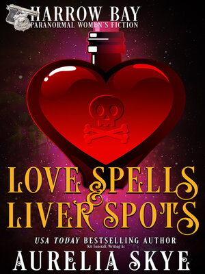 cover image of Love Spells & Liver Spots
